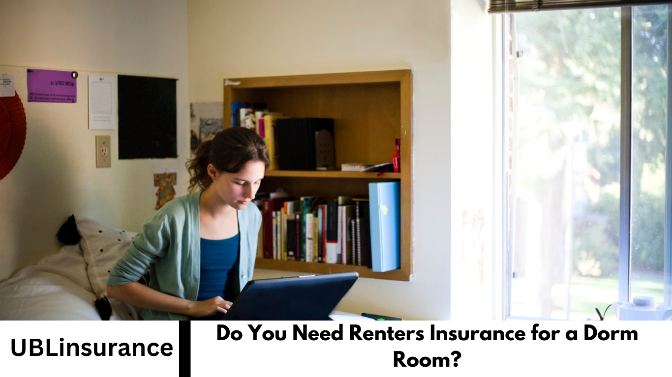 Do You Need Renters Insurance for a Dorm Room?