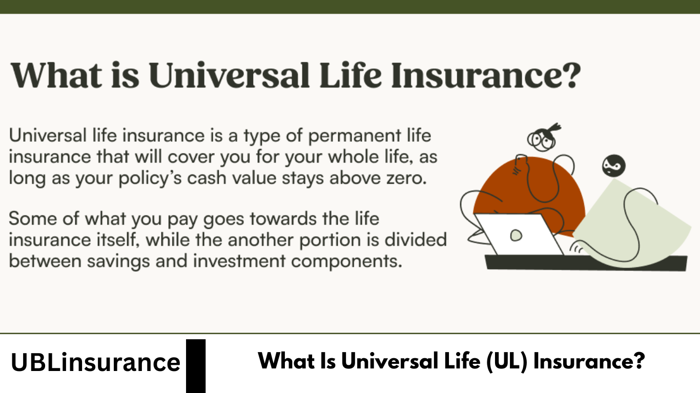 What Is Universal Life (UL) Insurance?